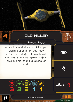 http://x-wing-cardcreator.com/img/published/Old Miller__0.png